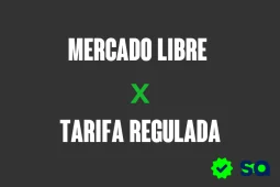 Mercado libre o tarifa regulada: cuál te conviene más